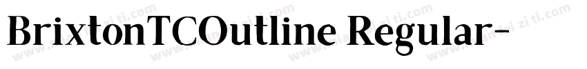 BrixtonTCOutline Regular字体转换